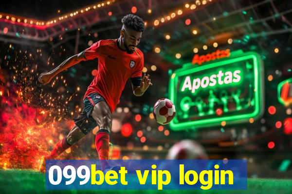 099bet vip login